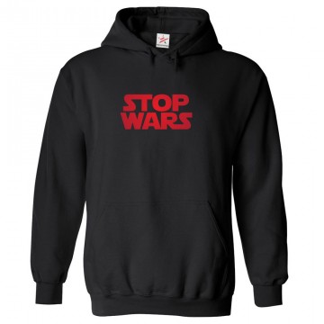 Stop Wars Classic Unisex Kids and Adults Political Pullover Hoodie